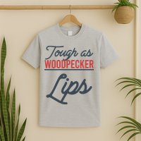 Tough As Woodpecker Lips Bird Animal Nature T-Shirt