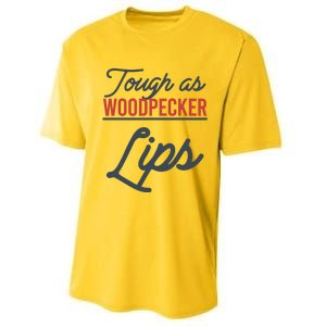 Tough As Woodpecker Lips Bird Animal Nature Performance Sprint T-Shirt