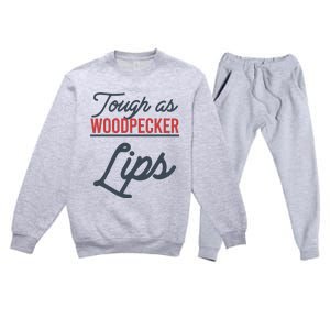 Tough As Woodpecker Lips Bird Animal Nature Premium Crewneck Sweatsuit Set