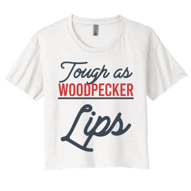 Tough As Woodpecker Lips Bird Animal Nature Crop Top