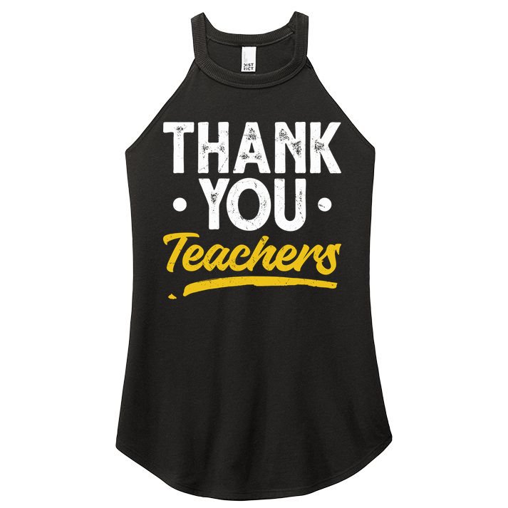 Teacher Appreciation Week Thank You Teachers Appreciation Gift Women's Perfect Tri Rocker Tank