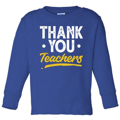 Teacher Appreciation Week Thank You Teachers Appreciation Gift Toddler Long Sleeve Shirt