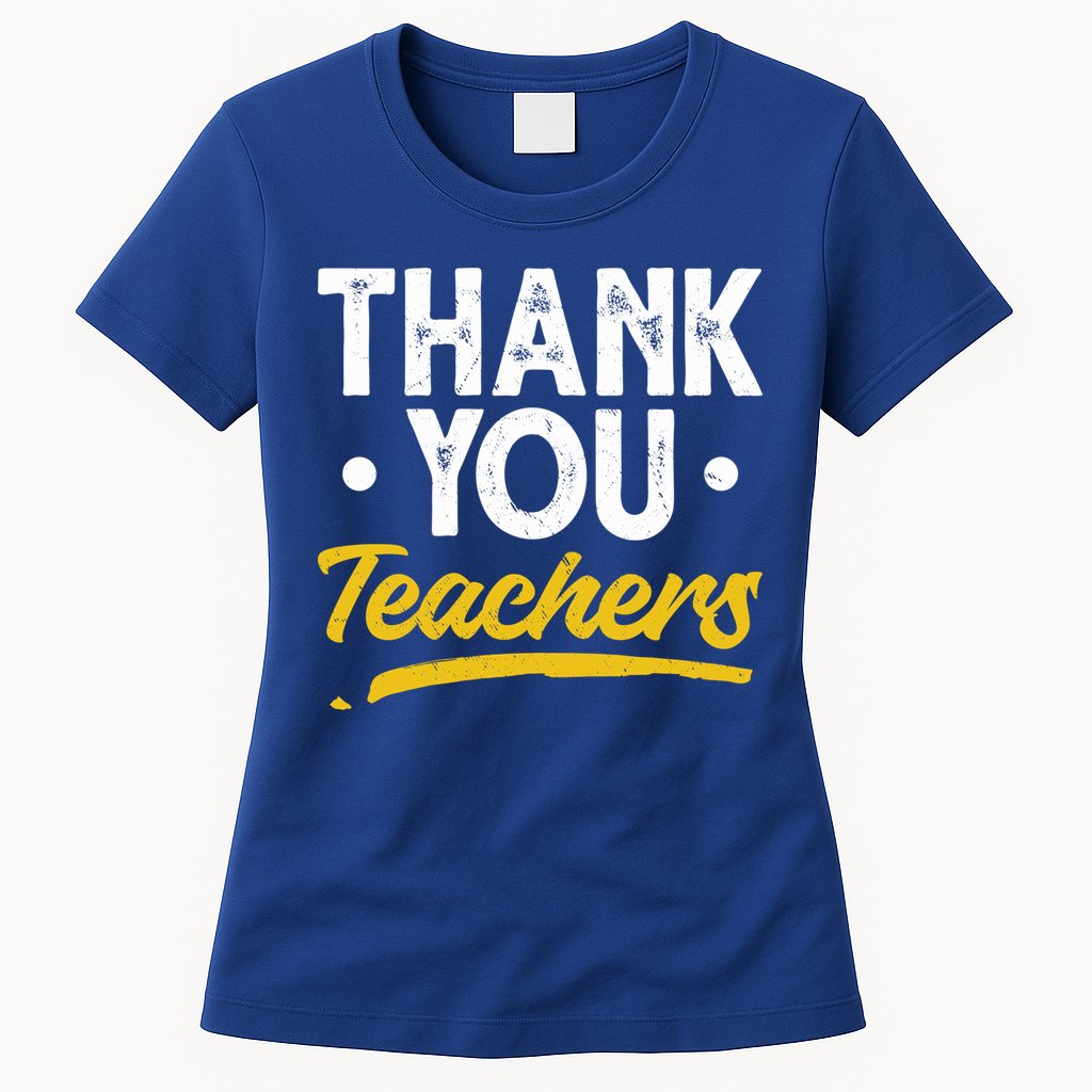 Teacher Appreciation Week Thank You Teachers Appreciation Gift Womens T-Shirt