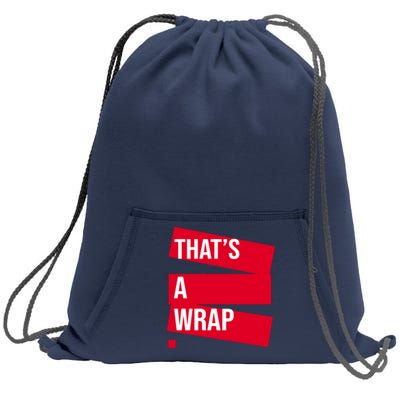 That's A Wrap Sweatshirt Cinch Pack Bag