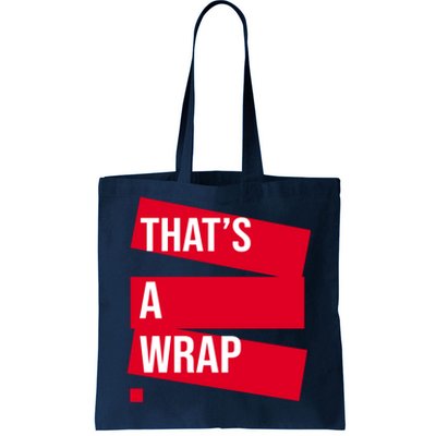 That's A Wrap Tote Bag