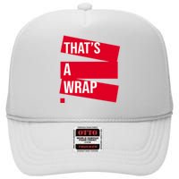 That's A Wrap High Crown Mesh Back Trucker Hat