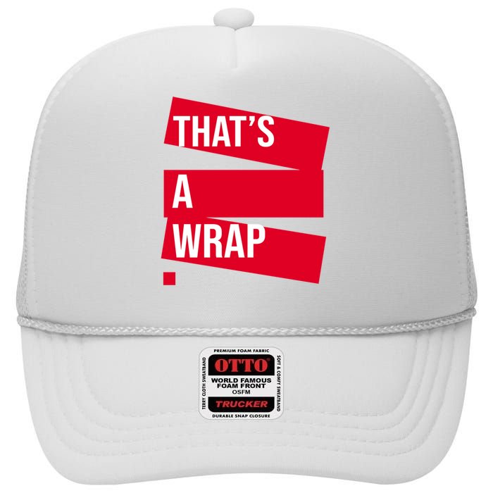 That's A Wrap High Crown Mesh Back Trucker Hat