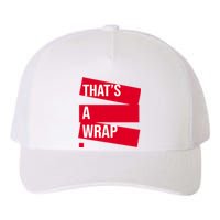 That's A Wrap Yupoong Adult 5-Panel Trucker Hat