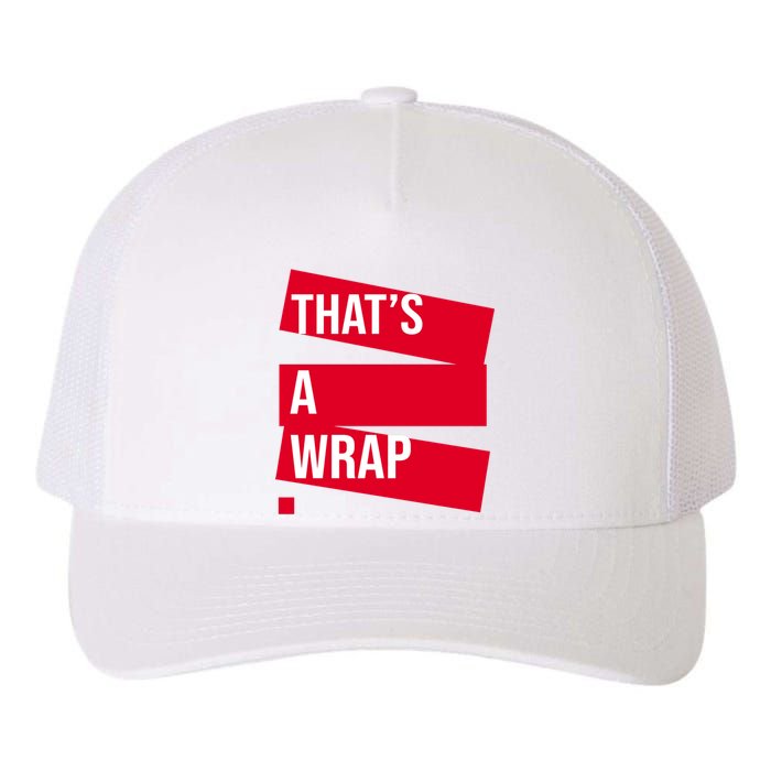 That's A Wrap Yupoong Adult 5-Panel Trucker Hat