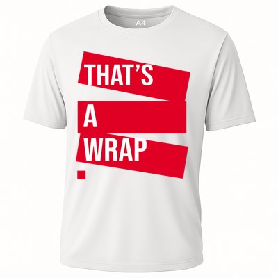 That's A Wrap Performance Shirt