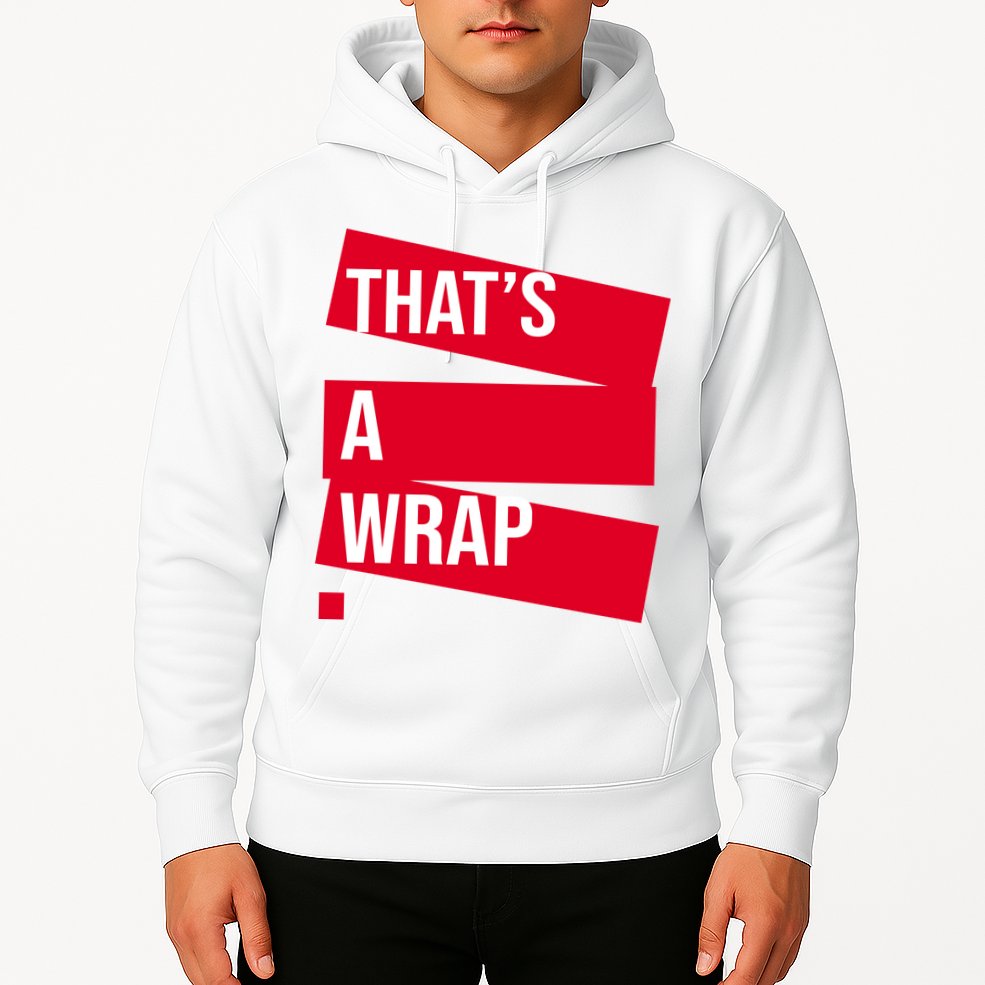 That's A Wrap Hoodie