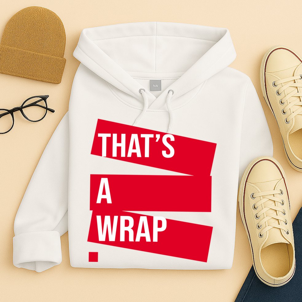That's A Wrap Hoodie