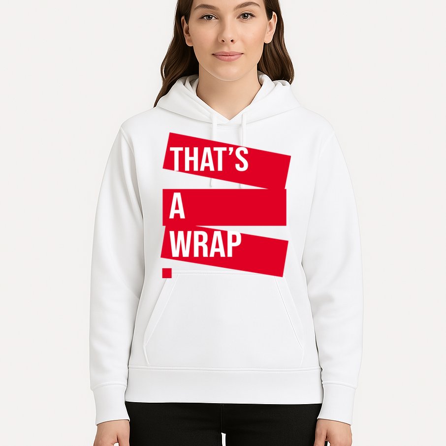 That's A Wrap Hoodie
