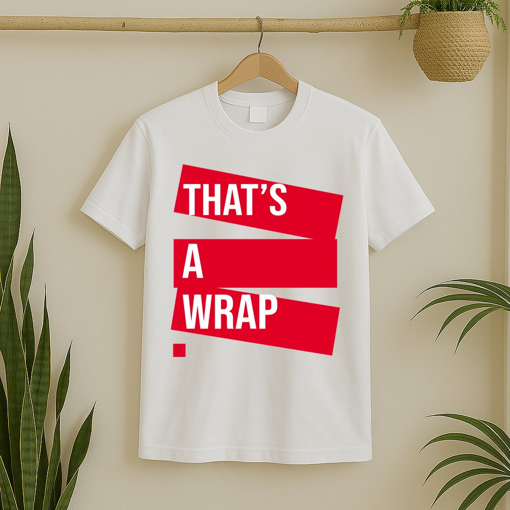 That's A Wrap T-Shirt