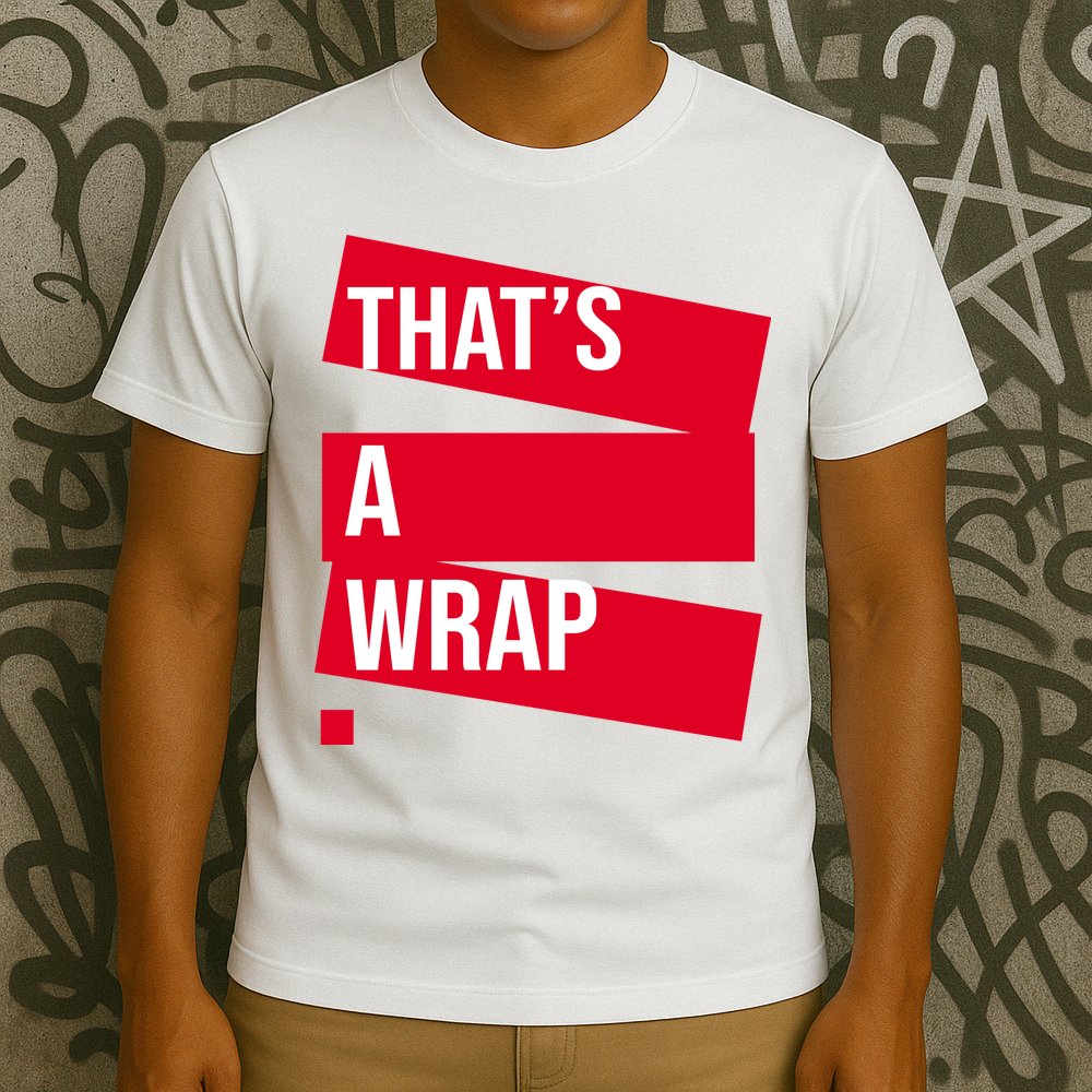 That's A Wrap T-Shirt