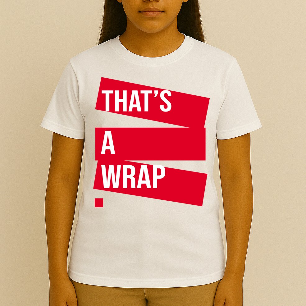That's A Wrap T-Shirt