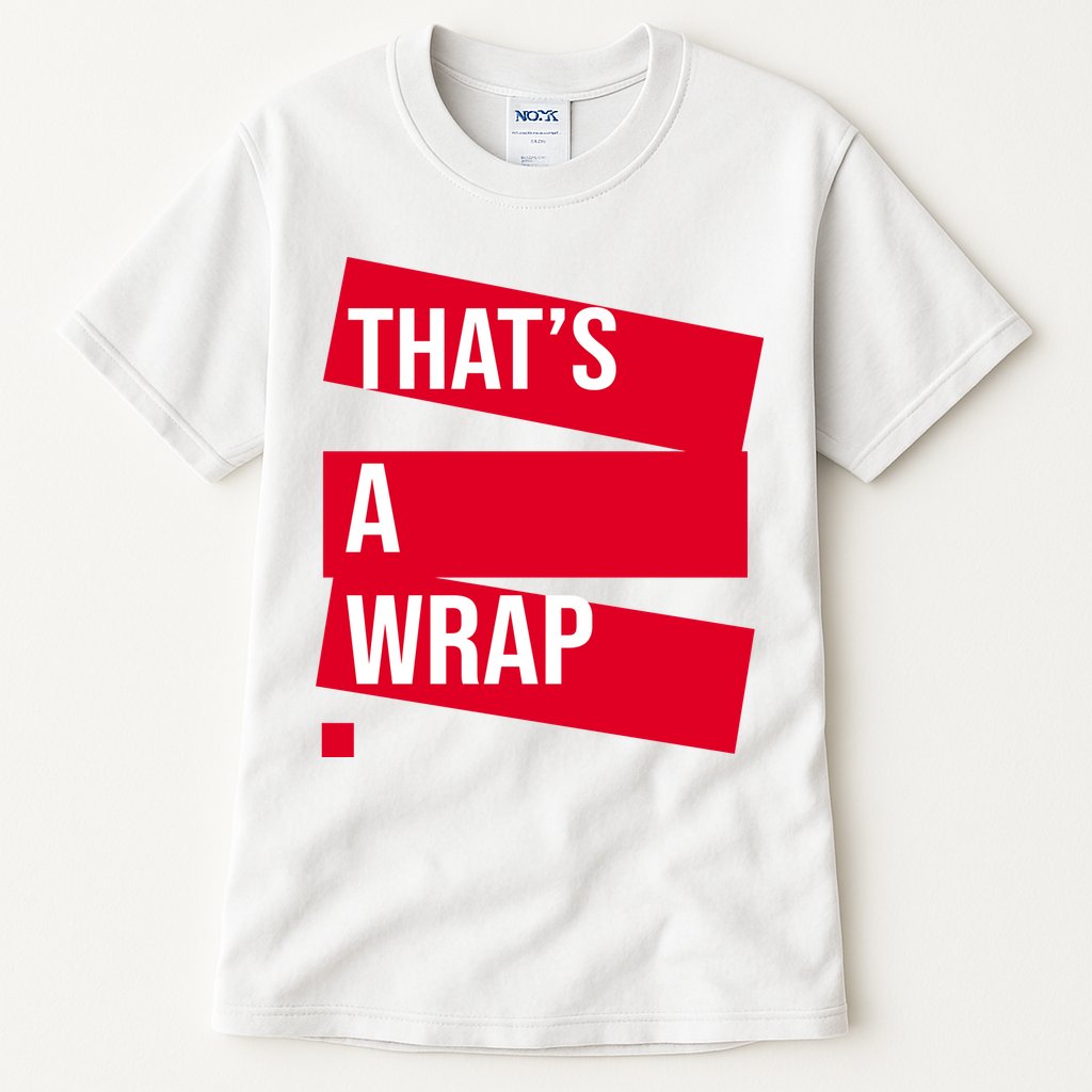 That's A Wrap Tall T-Shirt