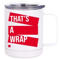 That's A Wrap 12 oz Stainless Steel Tumbler Cup