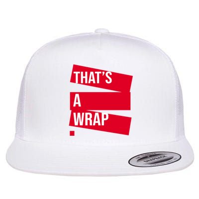 That's A Wrap Flat Bill Trucker Hat