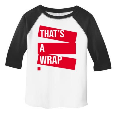 That's A Wrap Toddler Fine Jersey T-Shirt