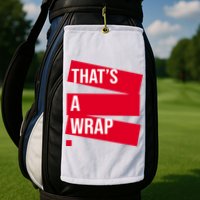 That's A Wrap Golf Towel