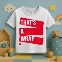 That's A Wrap Toddler T-Shirt
