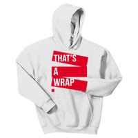 That's A Wrap Kids Hoodie