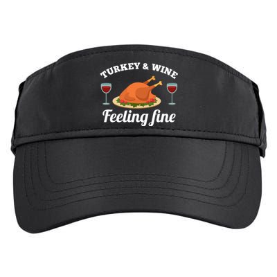 Turkey And Wine Feeling Fine Thanksgiving Gift Cute Gift Adult Drive Performance Visor