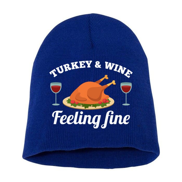 Turkey And Wine Feeling Fine Thanksgiving Gift Cute Gift Short Acrylic Beanie