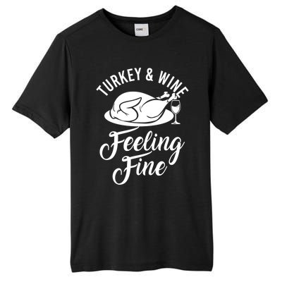 Turkey And Wine Feeling Fine Thanksgiving Gift Tall Fusion ChromaSoft Performance T-Shirt