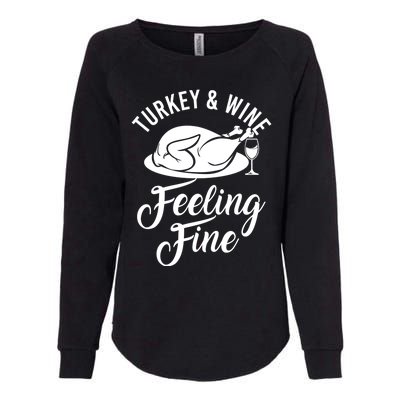 Turkey And Wine Feeling Fine Thanksgiving Gift Womens California Wash Sweatshirt