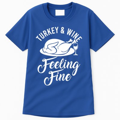 Turkey And Wine Feeling Fine Thanksgiving Gift Tall T-Shirt