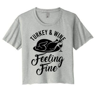 Turkey And Wine Feeling Fine Thanksgiving Gift Women's Crop Top Tee