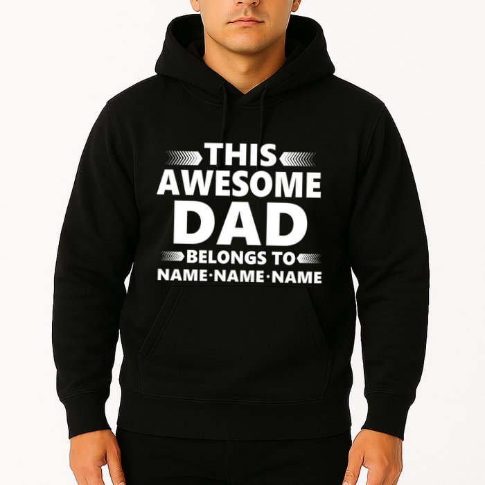 This Awesome Dad Belongs To Personalized Design Hoodie