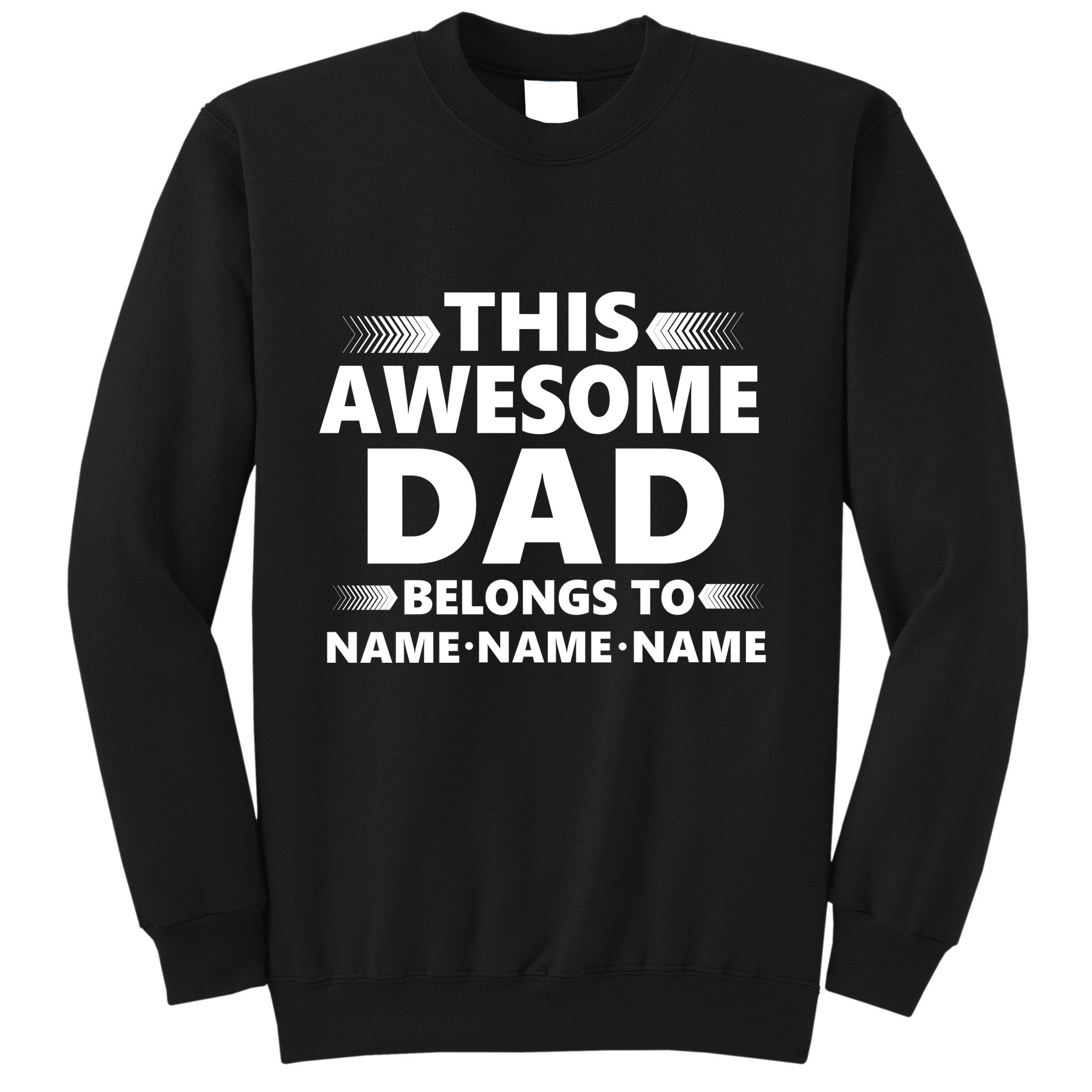 This Awesome Dad Belongs To Personalized Design Sweatshirt