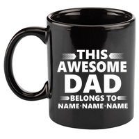 This Awesome Dad Belongs To Personalized Design 11oz C Handle Ceramic Mug