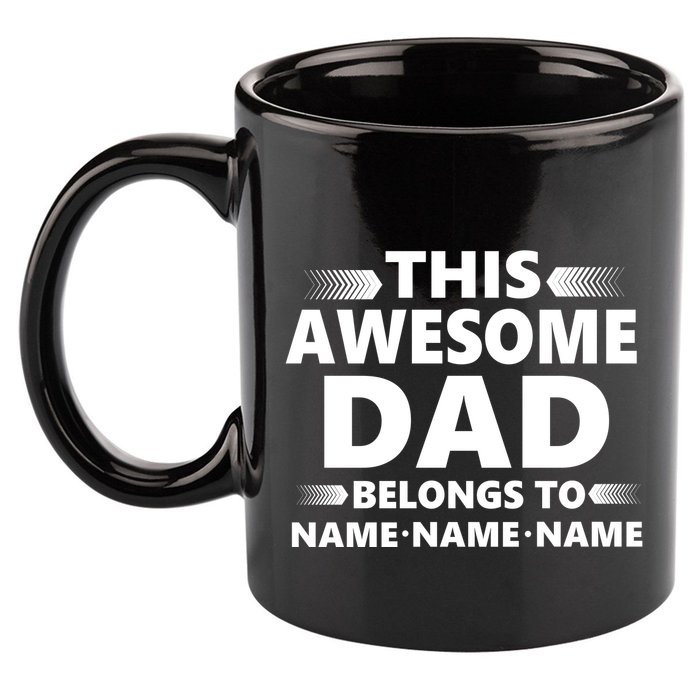 This Awesome Dad Belongs To Personalized Design 11oz C Handle Ceramic Mug