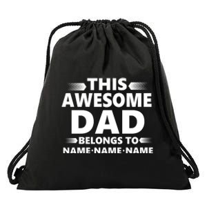 This Awesome Dad Belongs To Personalized Design Drawstring Bag