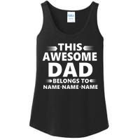 This Awesome Dad Belongs To Personalized Design Ladies Essential Tank