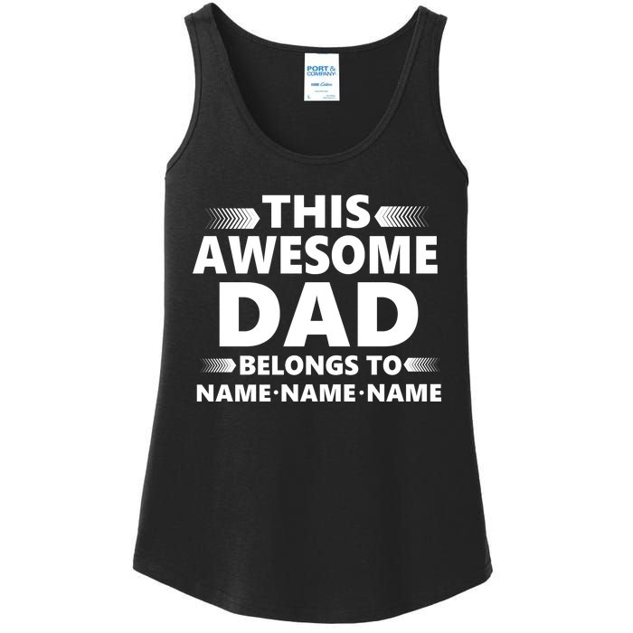 This Awesome Dad Belongs To Personalized Design Ladies Essential Tank