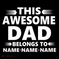This Awesome Dad Belongs To Personalized Design Premium T-Shirt