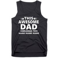 This Awesome Dad Belongs To Personalized Design Tank Top