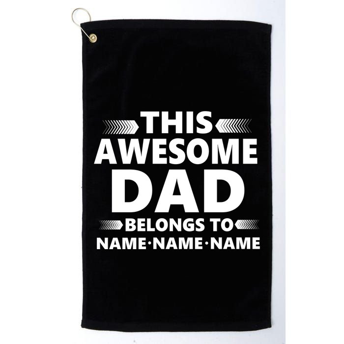 This Awesome Dad Belongs To Personalized Design Golf Towel