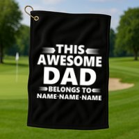 This Awesome Dad Belongs To Personalized Design Golf Towel