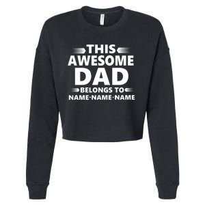 This Awesome Dad Belongs To Personalized Design Cropped Pullover Crew