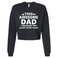 This Awesome Dad Belongs To Personalized Design Cropped Pullover Crew