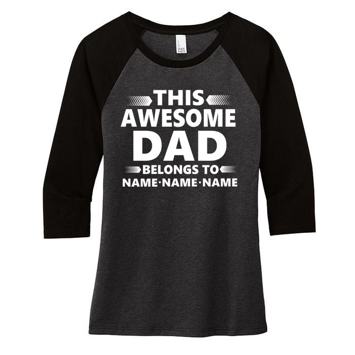 This Awesome Dad Belongs To Personalized Design Women's Tri-Blend 3/4-Sleeve Raglan Shirt