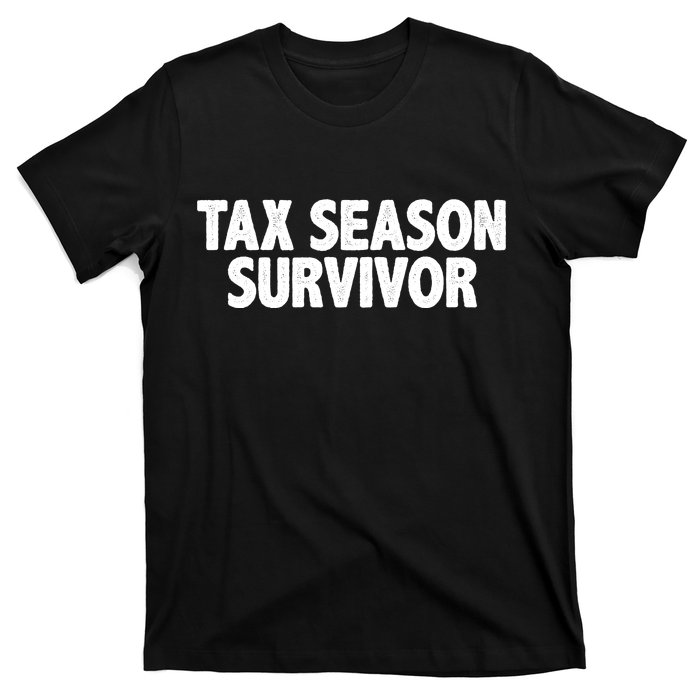 Tax Season Survivor T-Shirt