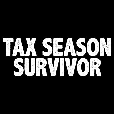 Tax Season Survivor T-Shirt