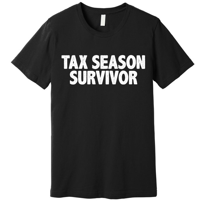 Tax Season Survivor Premium T-Shirt